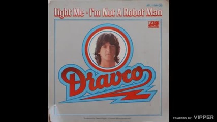 Dravco - I'm Not A Robot Man - (Audio 1978)