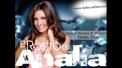 Valerie Morales ft. Wahero - Doble Vida [hq]