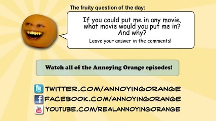Annoying Orange Wazzup
