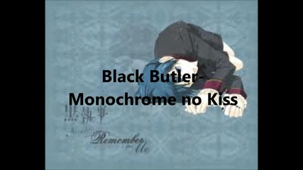Black Butler- Monochrome no Kiss by Sid
