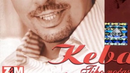 Keba - Za tvoju ljubav