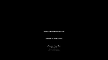 Amnesia The Dark Descent - 4th Ending 