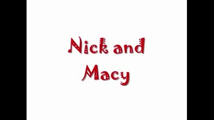 Nick and Macy. Accidentally in love