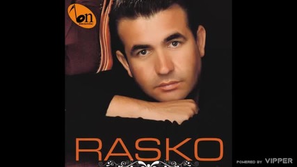 Rasko - Postao sam lutalica - (Audio 2009)