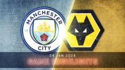 Manchester City vs. Wolverhampton - Condensed Game
