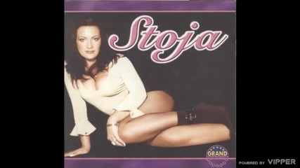 Stoja - Sve sto sam imala - (Audio 2000)