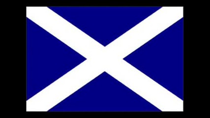 Scotland The Brave - Scottish Nacional Anthem