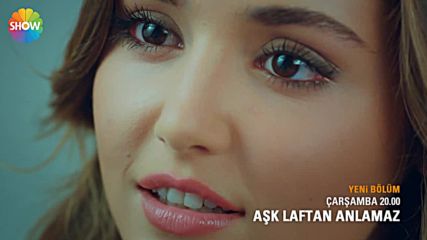 Любовта не разбира от думи Еп.5 Трилър 2 - Ask Laftan Anlamaz 5.bolum 2.fragman