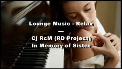 Cj Rcm Rd Project - In Memory of Sister