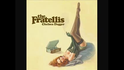 The Fratellis - Chelsea Dagger