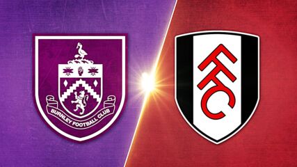 Burnley FC vs. Fulham - Game Highlights