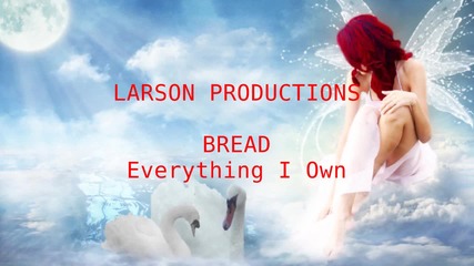 Bread - Everything I Own - (1972)