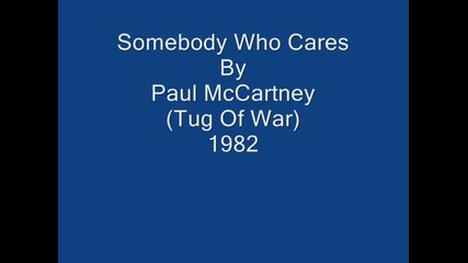 Paul Mccartney - Somebody Who Cares