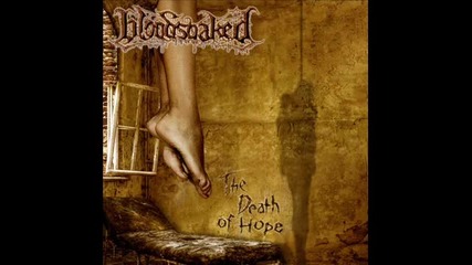 Bloodsoaked -infestation ( The Death Of Hope-2011)