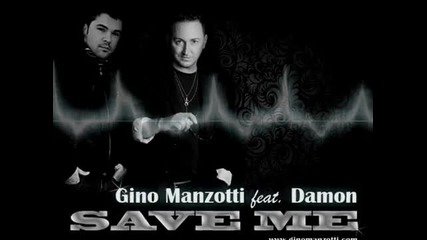 Румънско Gino Manzotti & Damon - Save Me (extended Version)