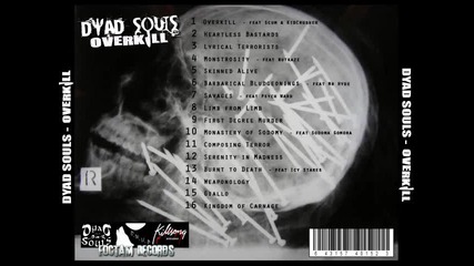 Dyad Souls - Overkill Ft. Scum & Kidcrusher
