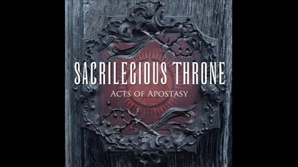 Sacrilegious Throne - Lying Dormant