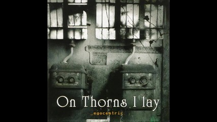 On Thorns I Lay- Unsung Songs