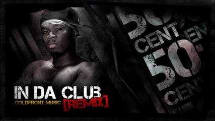 50 Cent - In Da Club (dubstep Remix) [coldfront]