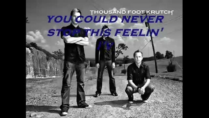 Thousand Foot Krutch - Lyrics