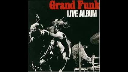 Grand Funk Railroad - Live Album 1970 (full album)