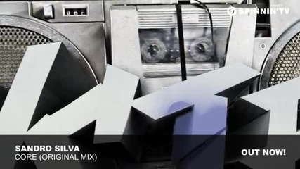 Sandro Silva - Core (original Mix)
