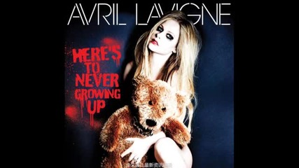 Avril Lavigne - Here's To Never Growing Up