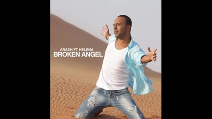 New Arash feat. Helena - Broken Angel 
