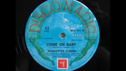 manhattan claude - come on, baby [italo disco]
