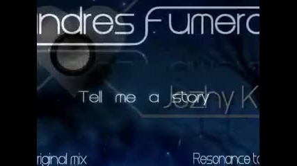 Andres Fumero - Tell me a story (jozhy K Remix)