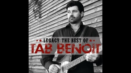 Tab Benoit - The Blues Is Here To Stay