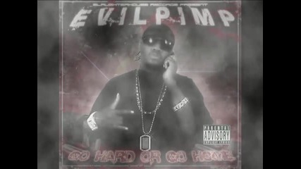 Evil Pimp - Always In And Out Da Bank