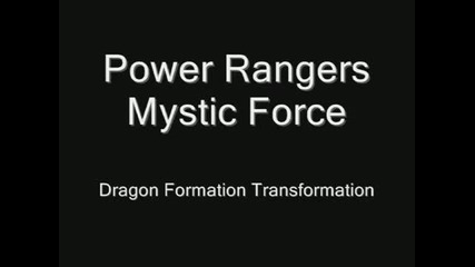 Power Rangers Mystic Force - Dragon Formation Transformation