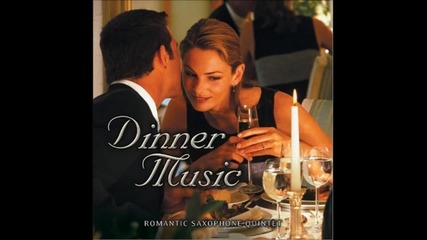 Romantic Saxophone Quintet-dinner Music-cherish