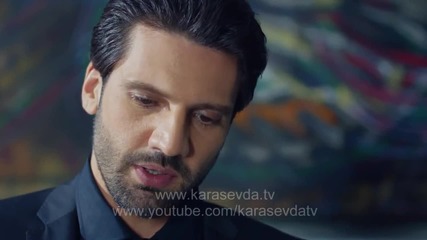 Kara Sevda 2.bölüm Fragman / Черна любов епизод 2 трейлър 1