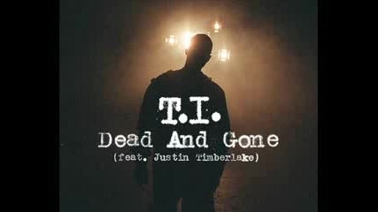 T.i. feat. Justin Timberlake - Dead and Gone (techno Remix)
