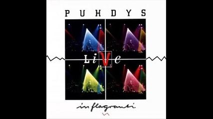 Puhdys - Wenn ein Mensch lebt(live in flagranti)