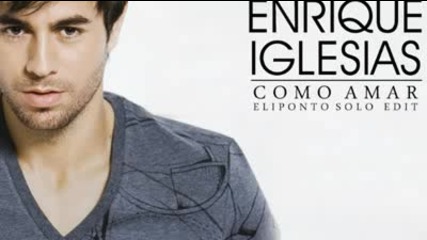 Enrique Iglesias - Como Amar