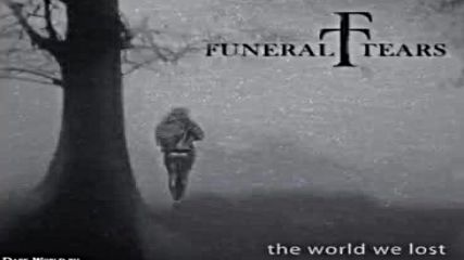 Funeral Tears - The World We Lost Full Album
