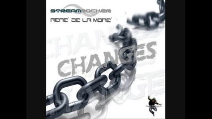 Streamrocker, Rene De La Mone - Changes Ivan Frost Remix 