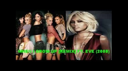 Pussycat Dolls Ft. Eve - When I Grow Up (remix) [2008]