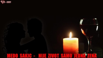Medo Sakic - Nije Zivot Samo Jedna Zena ( Audio 2014)