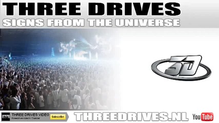 Three Drives - Signs from the Universe