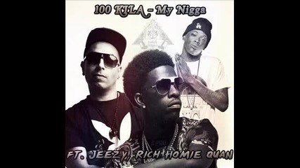 100 Kila - My nigga ma-ma liga (mash-up) (2014)