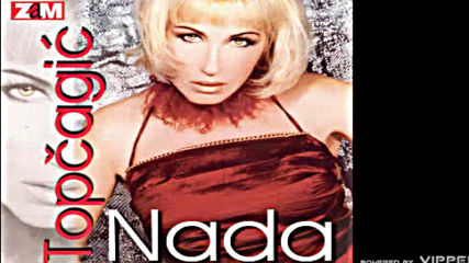 Nada Topcagic - Ti si brko sila - Audio 2001