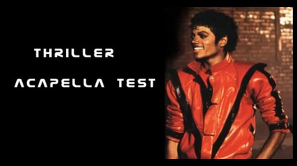 Michael Jackson Thriller Acapella