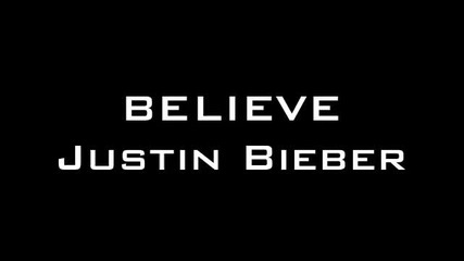 Това ще ви разплаче. Believe - Justin Bieber