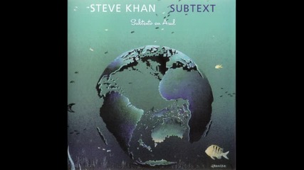 Steve Khan - Never Let Me Go