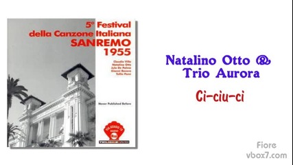 14. Natalino Otto & Trio Aurora - Ci ciu ci / Sanremo 1955 /