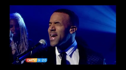 Craig David - All Alone Tonight ( Stop Look Listen) ( Live Gmtv 02 - 06 - 10) 